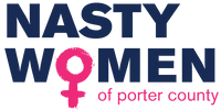 Nasty Women of Porter County
